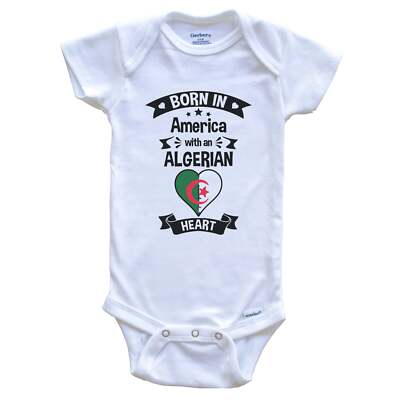 Born In America With An Algerian Heart Algeria Flag Baby Bodysuit