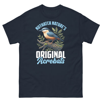 Nuthatch Nature s Original Acrobats Passerine Bird Wildlife Men's Classic Tee