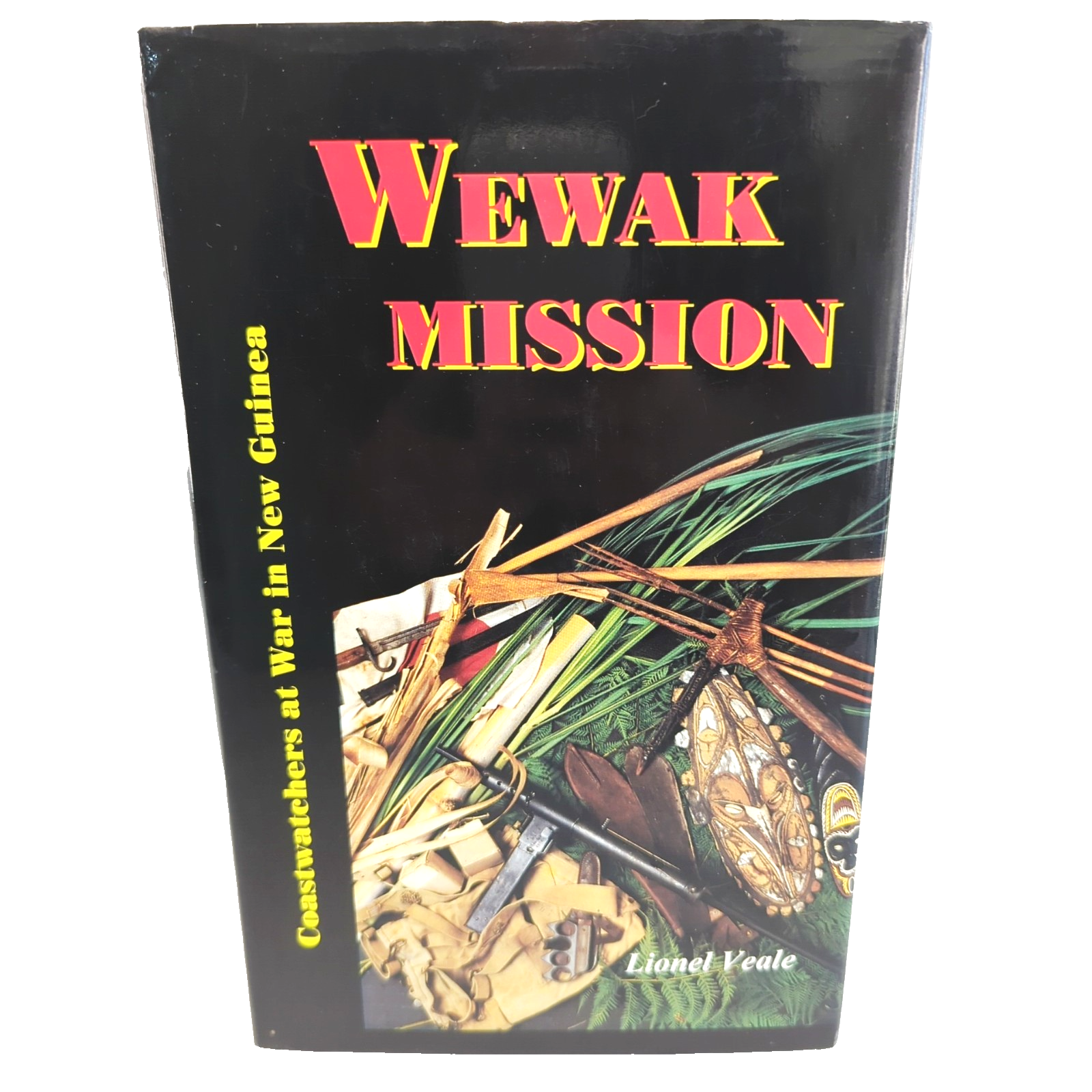 Wewak Mission Coastwatchers At War In New Guinea by Lionel Percy Vivian Veale