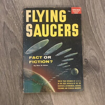 Vtg 1957 FLYING SAUCERS Fact or Fiction by Max Miller Trend Book #145 UFO Aliens