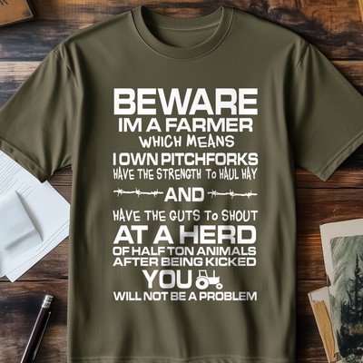 Beware Farmer T-shirt Funny Slogan Premium Midweight Tee