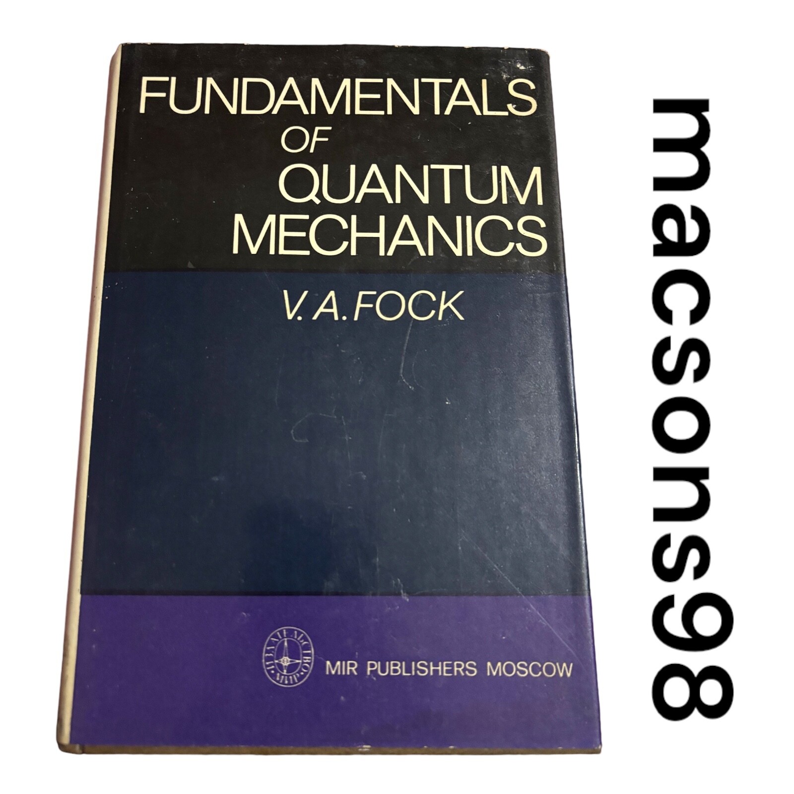 Fundamentals of Quantum Mechanics V. A. Fock Mir Publishers