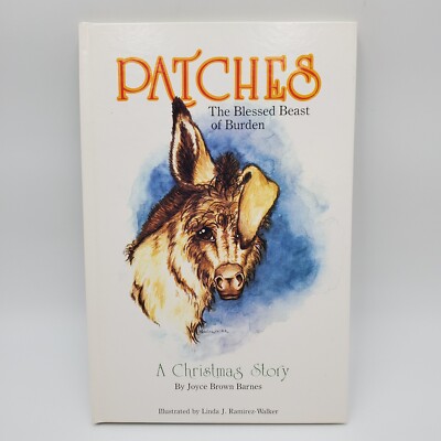 AUTOGRAPHED Book PATCHES THE BLESSED BEAST OF BURDEN Hardback Dedicated to Nancy