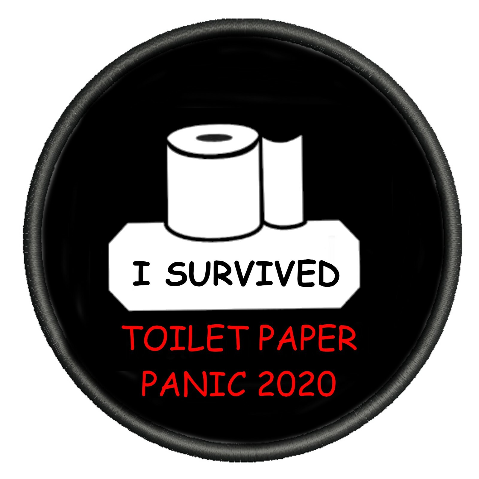 Toilet Paper Shortage Quarantine Panic 2020 I Survived Gift T-Shirt Toilet Paper Shortage Quarantine Panic 2020 I Survived Gift T-Shirt