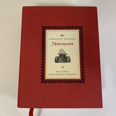 The Complete Pelican Shakespeare Hardcover Book Hardcover Book General Editors