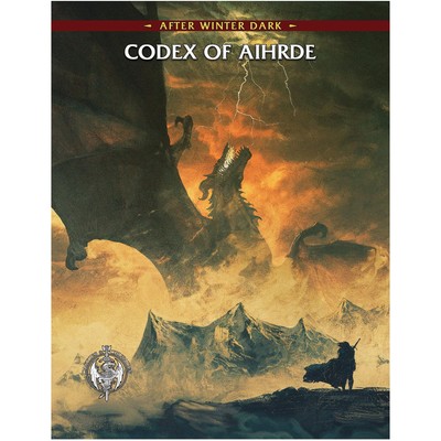 After Winter Dark: Codex of Aihrde - Hardcover RPG Book, A Fantasy Roleplaying G