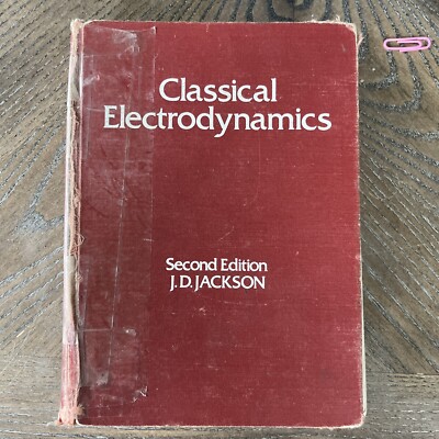 Classical Electrodynamics by J. D. Jackson (1975, Hardcover)