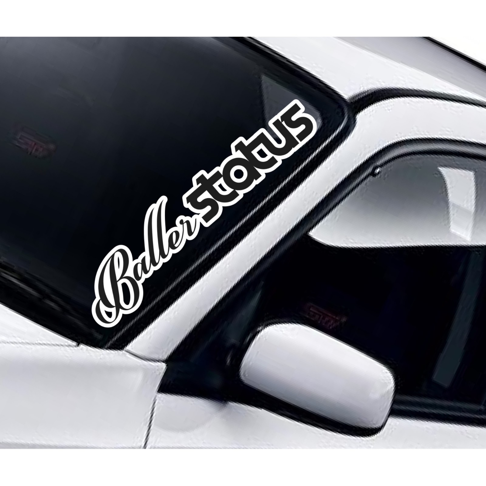 Baller Status Car Windscreen Sticker Drift JDM Dub Window Vinyl Decal