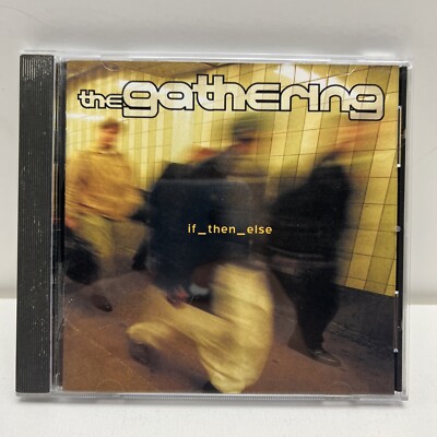If_then_else by The Gathering (CD, Jul-2000, Century Media. Cd In Excellent Cond