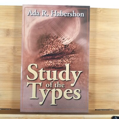 STUDY OF THE TYPES by Ada R. Habershon (1997, Trade Paperback)