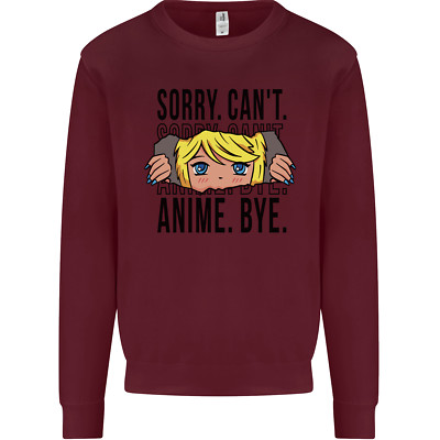 Sorry Cant Anime Bye Funny Anti-Social Kids Sweatshirt Jumper