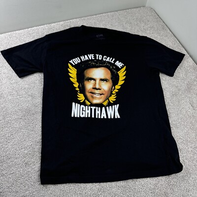 Step Brothers You Have To Call Me Nighthawk Will Ferrell Large Shirt Black