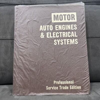 Motor Auto Engines and Electrical Systems 7th Edition Hardcover 1977
