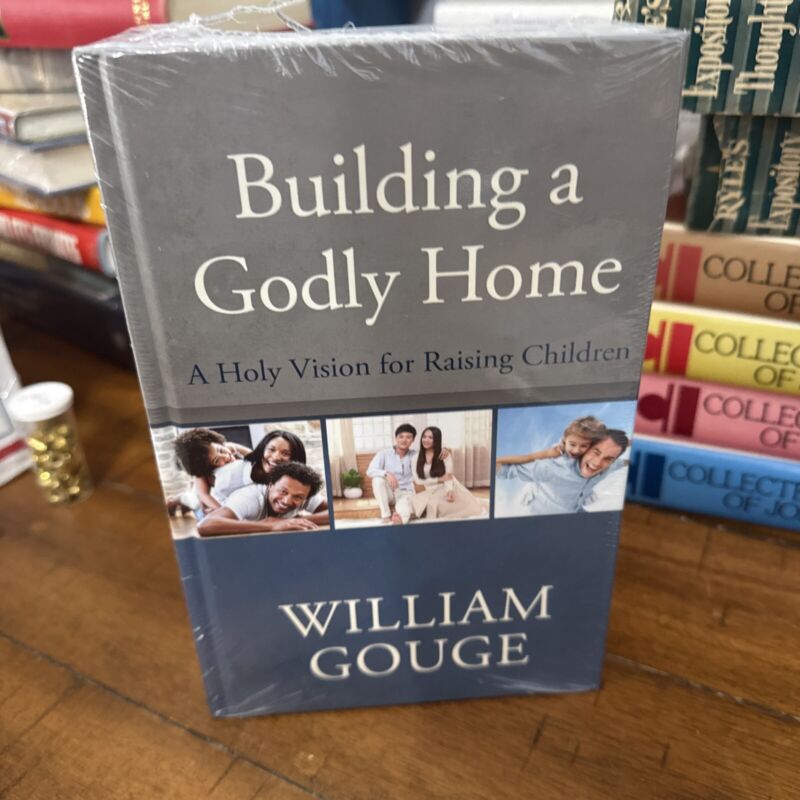 Building a Godly Home, Vol. 3 : A Holy Vision