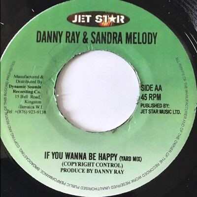 Reggae - Danny Ray & Sandra Melody - If You Wanna Be Happy / Radio Mix - Mint