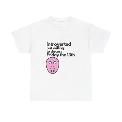 Introverted But Willing To Discuss Friday the 13th Unisex Heavy Cotton Tee