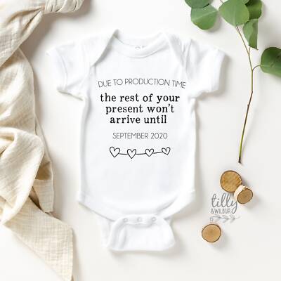 Due To Production Time Pregnancy Announcement Baby Bodysuit, Due To Production