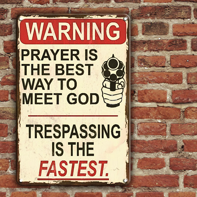 Funny Warning No Trespassing Sign Metal Aluminum Tin 8''x12'' No Trespassing Sign