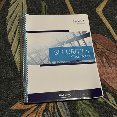 Kaplan - Series 7 Securities License Exam Class Notes ONLY - 3rd Edition 2024