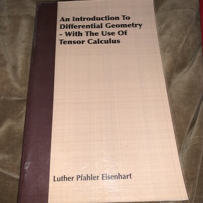 An Introduction To Differential Geometry With Use Of Tensor Calculus Eisenhart
