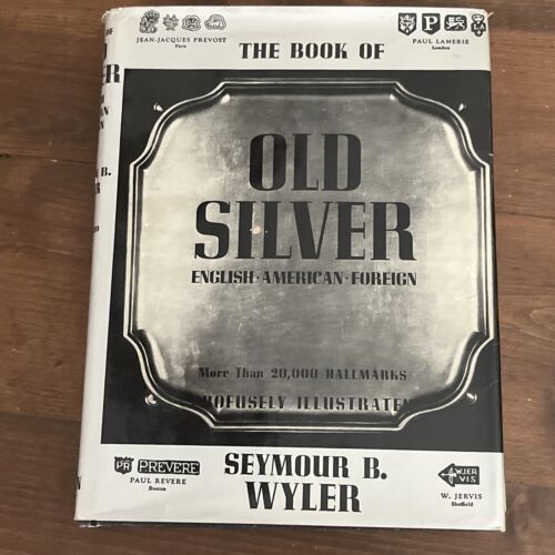THE BOOK OF OLD SILVER English American Foreign hallmarks S
