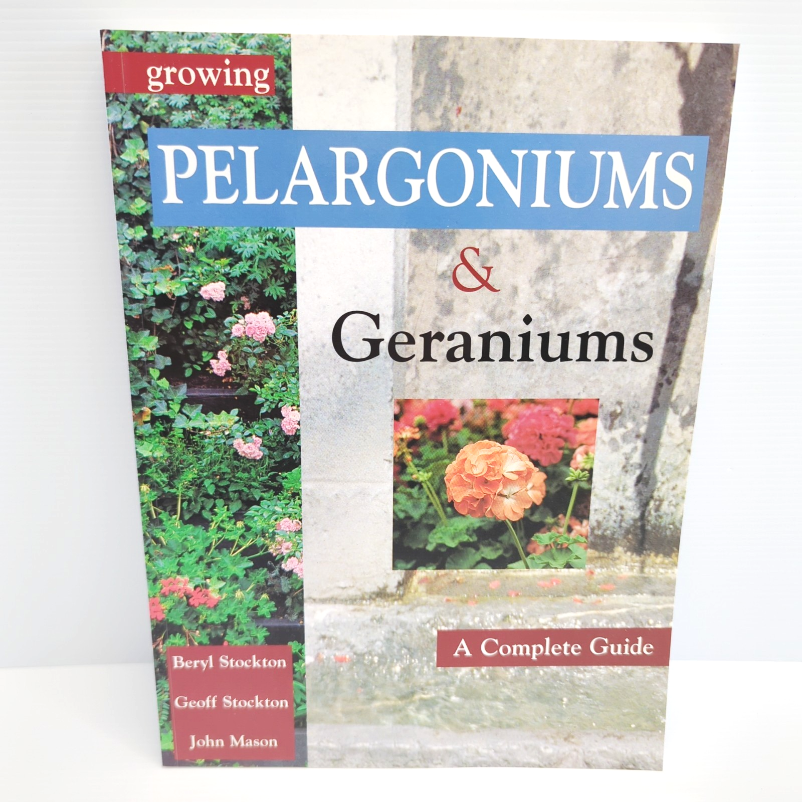 Preview of Growing Pelargoniums and Geraniums: a Complete Guide