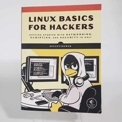 Linux Basics for Hackers: Getting Started with Networking, Bash, and Secu - GOOD