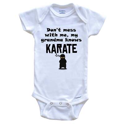 Don't Mess With Me My Grandma Knows Karate Funny Grandchild Baby Bodysuit