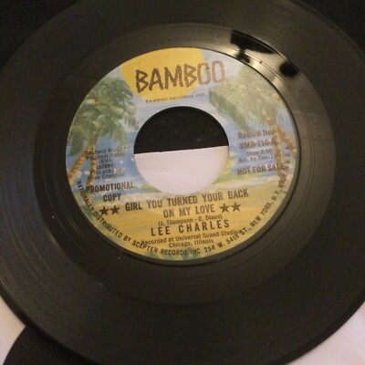 ORIGINAL SOUL 45 - Lee Charles - Girl You Turned Your Back On My Love RARE PROMO