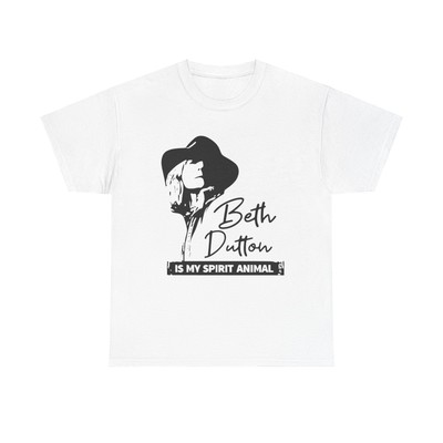 Beth Dutton Is My Spirit Animal T-Shirt - Yellowstone tv show fan quote badass