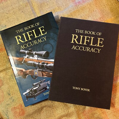 The Book Of Rifle Accuracy By Tony Boyer Hardcover Boxed 1st Edition SIGNED #271