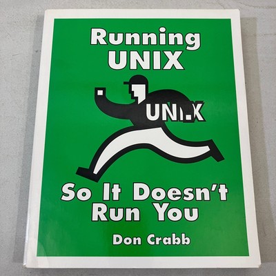 Running UNIX So It Doesn't Run You by Don Crabb 1993 TPB PC Magazine 061-0