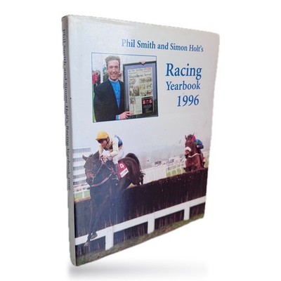 Phil Smith Simon Holt Racing Yearbook 1996 Paddock Books Horse Racing Annual