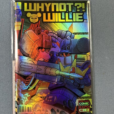Why Not?! Willie 1 Foil Transformers Homage C2E2 Exclusive Ltd 100