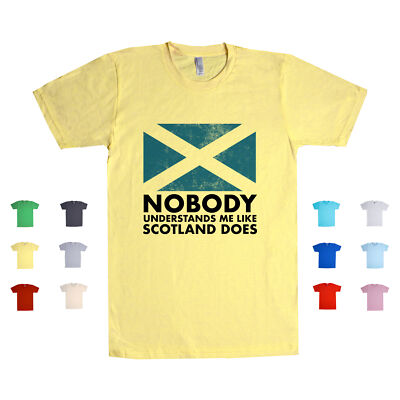 Nobody Understands Me Like Scotland Does European Country Funny Unisex T Shirt