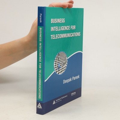 Business Intelligence for Telecommunications  |  Deepak Pareek