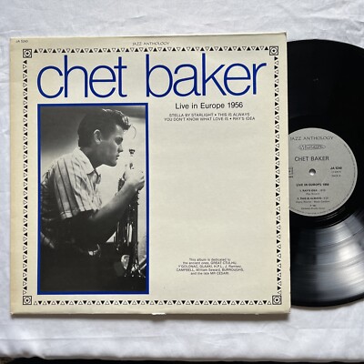 Chet Baker   Live In Europe 1956 JAZZ ANTHOLOGY JA5240 1982 Import Release BOP