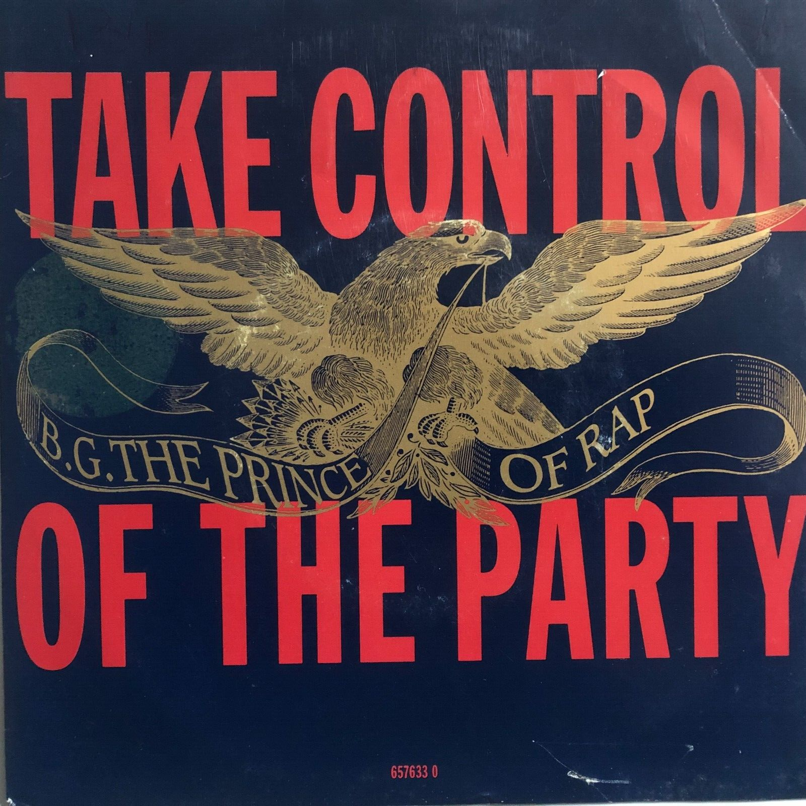 B.G. The Prince Take control of the party / Mix Columbia U.K. 45 1991