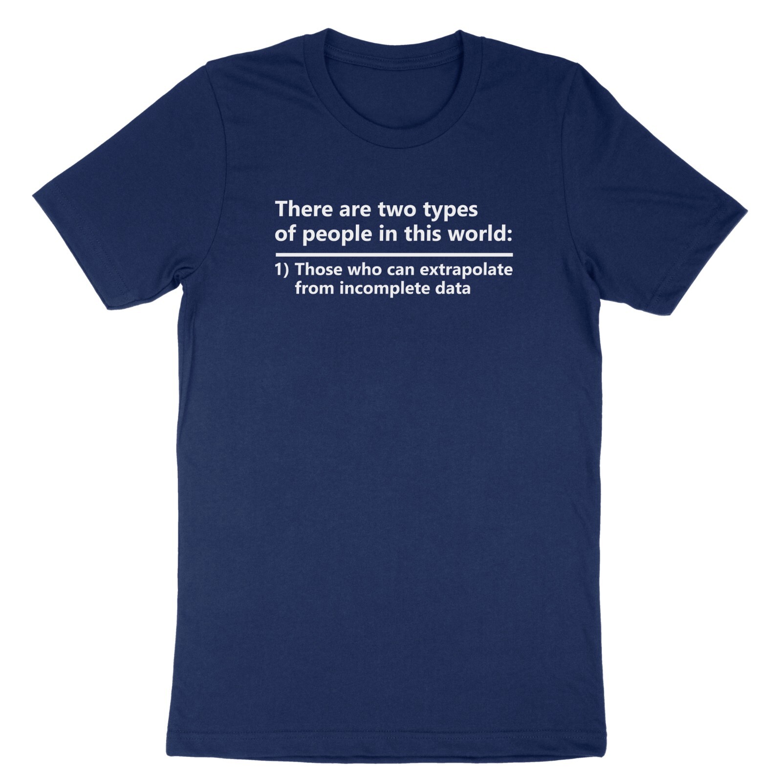 There Are Two Types Of People In This World Shirt Data Scientist T-shirt Funny
