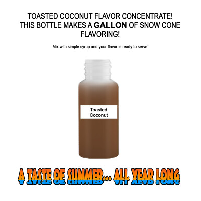 TOASTED COCONUT MIX SNOW CONE/SHAVED ICE FLAVOR CONCENTRATE MAKES 1 GALLON