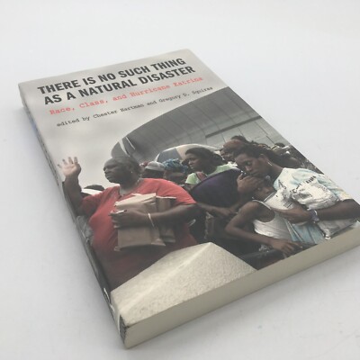 THERE IS NO SUCH THING AS A NATURAL DISASTER: RACE, CLASS, By Gregory Squires