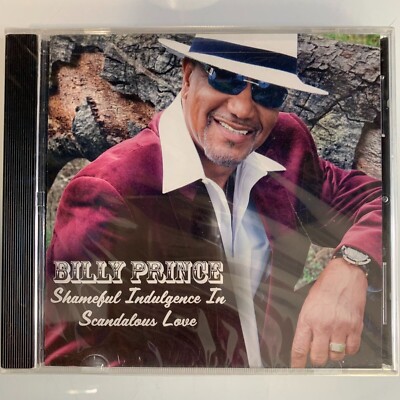 Billy Prince - Shameful Indulgence in Scandalous Love - New Factory Sealed CD
