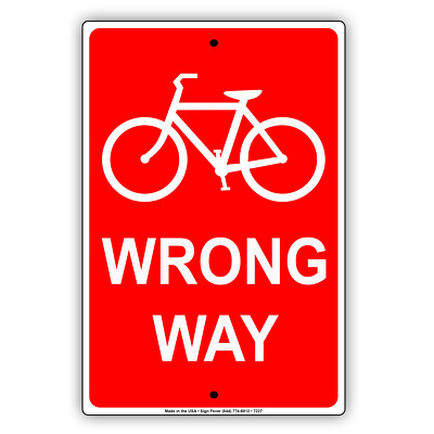 Bicycle Wrong Way Do Not Enter Street Road Safety Warning Alert Metal Sign