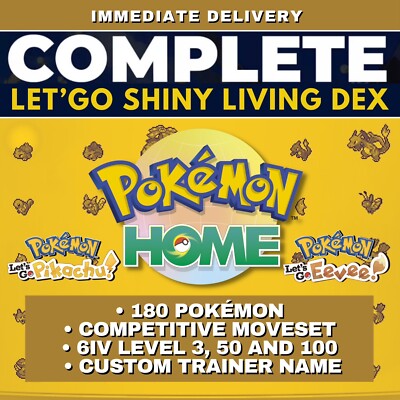 Pokemon Let s Go Pikachu Eevee Complete Shiny Living Dex HOME Pokedex Lets 6IV