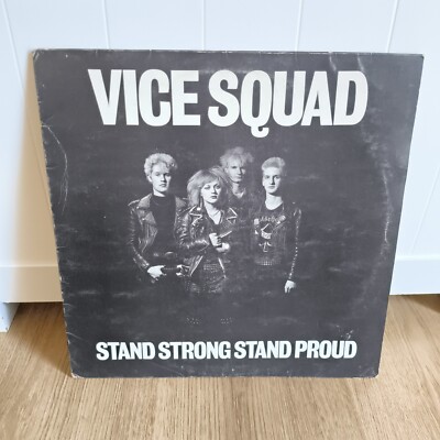 Vice Squad, Stand Strong Stand Proud vinyl LP, 1982, Punk,Rock A1B1