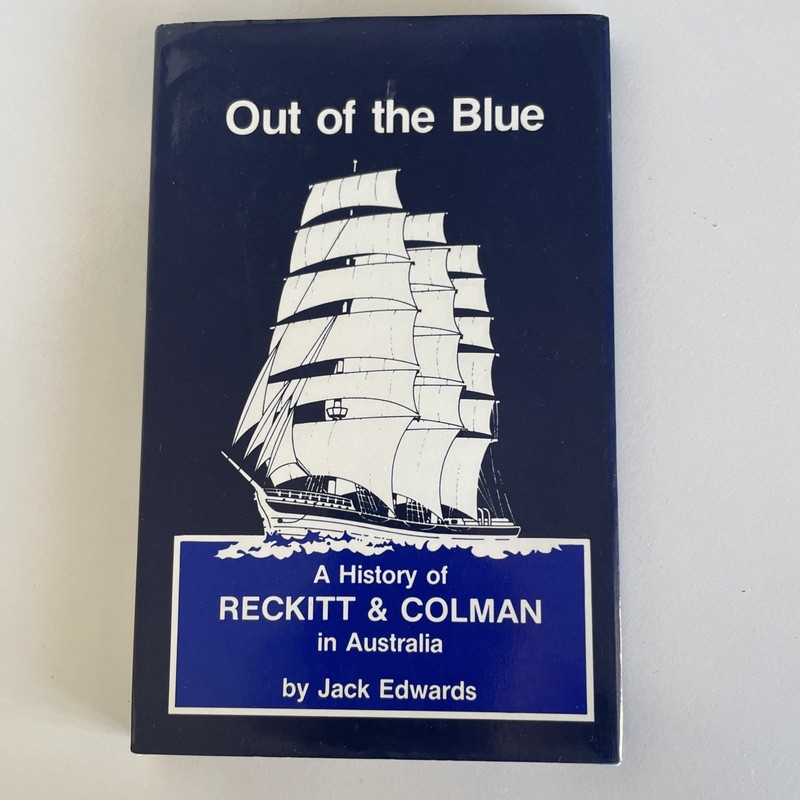 Out Of The Blue History Reckitt & Colman In Australia Jack Edwards 1982 1st Ed