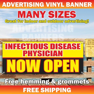 INFECTIOUS DISEASE PHYSICIAN NOW OPEN Advertising Banner Vinyl Sign Doctor