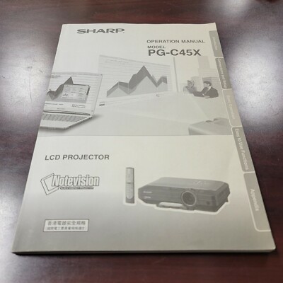 ORIGINAL USERS MANUAL for Sharp Notevision Model PG-C45X 3LCD Projector