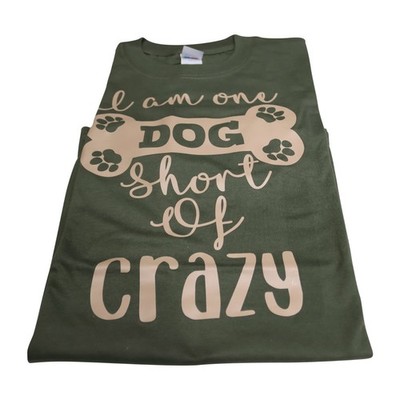 Unisex Dog T-Shirt – I Am One Dog Short of Crazy | Dog Lover Gift