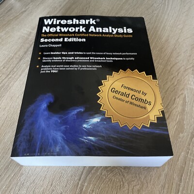 Wireshark Network Analysis : The Official Wireshark Certified Network Analyst...